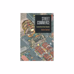 Street Commerce by Sevtsuk & Andres