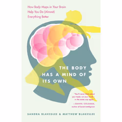 ISBN The Body Has a Mind of Its Own, Paperback, 240 pages