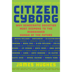 ISBN Citizen Cyborg book Science & nature English Hardcover 320 pages