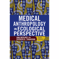 ISBN Medical Anthropology in Ecological Perspective, Scientific literature, English, Paperback, 392 pages