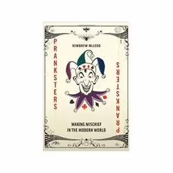 ISBN Pranksters: Making Mischief in the Modern World, History, English, Hardcover