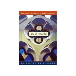 ISBN Deaf World: A Historical Reader and Primary Sourcebook book History English 430 pages