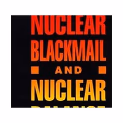 ISBN Nuclear Blackmail and Nuclear Balance, History, English, Paperback, 256 pages