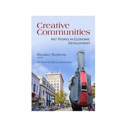 ISBN Creative Communities: Art Works in Economic Development, Art & design, English, 225 pages