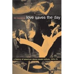 ISBN Love Saves the Day : A History of American Dance Music Culture , 1970-1979 book English Paperback 456 pages