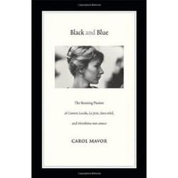ISBN Black and Blue: The Bruising Passion of Camera Lucida, La Jetee, Sans Soleil, and Hiroshima Mon Amou book Art & design English 200 pages