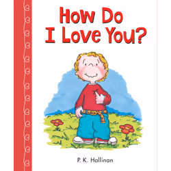 ISBN How Do I Love You?, Children's, English, 22 pages