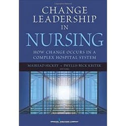 ISBN Change Leadership in Nursing: How Change Occurs in a Complex Hospital System book Health, mind & body English 350 pages