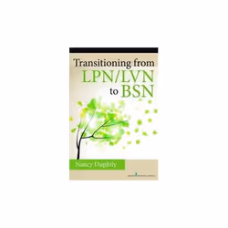 ISBN Transitioning From LPN/LVN to BSN, English, Paperback, 204 pages