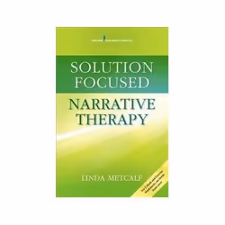 ISBN Solution Focused Narrative Therapy, English, Paperback, 225 pages