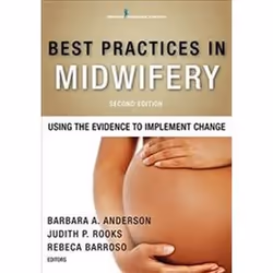 ISBN Best Practices in Midwifery, Second Edition: Using the Evidence to Implement Change, Health, mind & body, English, 570 p ...