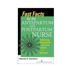 ISBN Fast Facts for the Antepartum and Postpartum Nurse: A Nursing Orientation and Care Guide in a Nutshe book Health, mind & body English 224 pages