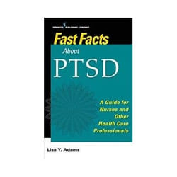 ISBN Fast Facts about PTSD: A Guide for Nurses and Other Health Care Professionals book Health, mind & body English 250 pages