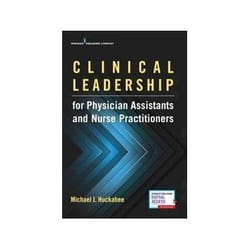 ISBN Clinical Leadership for Physician Assistants and Nurse Practitioners book Health, mind & body English 320 pages