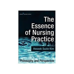 ISBN Essence of Nursing Practice: Philosophy and Perspective book Health, mind & body English 372 pages