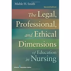 ISBN Legal, Professional, and Ethical Dimensions of Higher Education in Nursing, Educational, English, Paperback, 260 pages