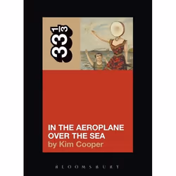 ISBN Neutral Milk Hotel's In the Aeroplane Over the Sea, Music, English, Paperback, 119 pages