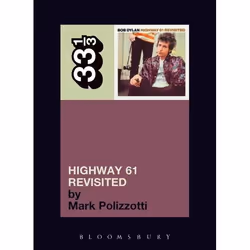 ISBN Bob Dylan's Highway 61 Revisited, Music, English, Paperback, 176 pages