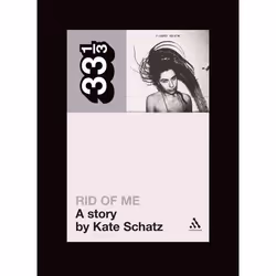 ISBN PJ Harvey's Rid of Me: A Story, Music, English, Paperback, 128 pages