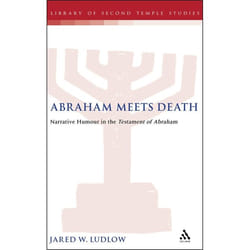 ISBN Abraham Meets Death (Narrative Humor in the Testament of Abraham)