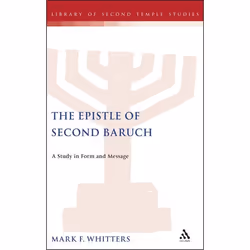 ISBN The Epistle of Second Baruch (A Study in Form and Message), English, Hardcover, 212 pages