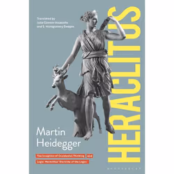 ISBN Heraclitus (The Inception of Occidental Thinking and Logic: Heraclitus’s Doctrine of the Logos), English, Paperback, 328 ...