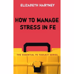 ISBN How to Manage Stress in FE (Applying research, theory and skills to post-compulsory education and training), English, Pa ...