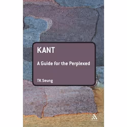 ISBN Kant: A Guide for the Perplexed, English, Paperback, 220 pages