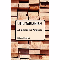 ISBN Utilitarianism: A Guide for the Perplexed, English, Paperback, 186 pages