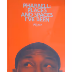 Pharrell: Places and Spaces I've Been: Places & Spaces I've Been (Colour of cover may vary)