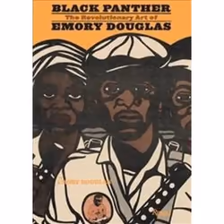 ISBN Black Panther : The Revolutionary Art of Emory Douglas, Art & design, English, Hardcover, 208 pages