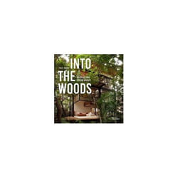 ISBN Into the Woods : Retreats and Dream Houses
