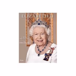 ISBN Elizabeth II: A Queen for Our Time, Photography, English, Hardcover, 224 pages