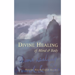 ISBN Divine Healing Of Mind & Body, English, Paperback, 224 pages