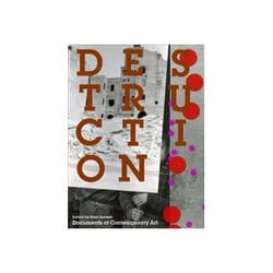 ISBN Destruction: Documents of Contemporary Art book Art & design English 240 pages