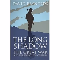 ISBN Long Shadow : The Great War and the Twentieth Century, History, English, Paperback, 544 pages