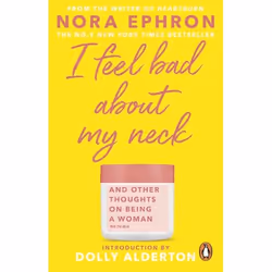 ISBN I Feel Bad About My Neck, English, Paperback, 224 pages
