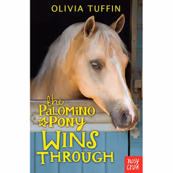 Allen & Unwin The Palomino Pony Wins Through, English, Paperback, 208 pages
