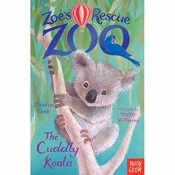 Allen & Unwin Zoe's Rescue Zoo: The Cuddly Koala, English, Paperback, 128 pages