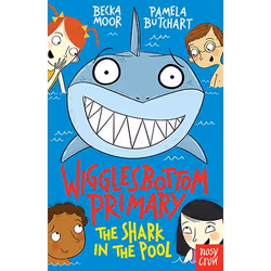 Allen & Unwin Wigglesbottom Primary: The Shark in the Pool, English, Paperback, 112 pages