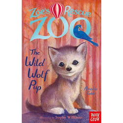 Allen & Unwin Zoe's Rescue Zoo: The Wild Wolf Pup book English Paperback 128 pages