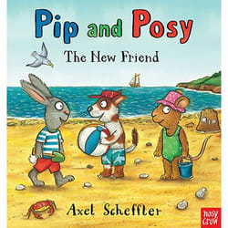 Allen & Unwin Pip and Posy: The New Friend book English Hardcover 32 pages