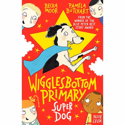 Allen & Unwin Wigglesbottom Primary: Super Dog!, English, Paperback, 128 pages