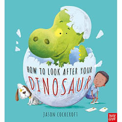 Allen & Unwin How To Look After Your Dinosaur book English Paperback 32 pages