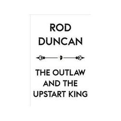ISBN Outlaw and the Upstart King (The Map of Unknown Things II) book Crime fiction English 352 pages