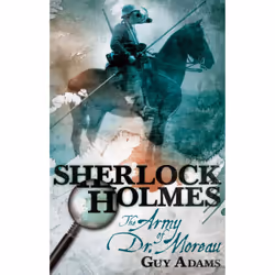 ISBN Sherlock Holmes: The Army of Doctor Moreau, English, Paperback, 256 pages