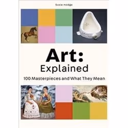 ISBN Art : Explained 100 Masterpieces and What They Mean, Art & design, English, 216 pages