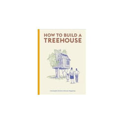 ISBN How to Build a Treehouse