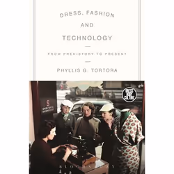 ISBN Dress, Fashion and Technology (From Prehistory to the Present), English, Paperback, 264 pages