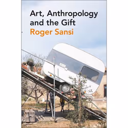 ISBN Art, Anthropology and the Gift, English, Paperback, 200 pages